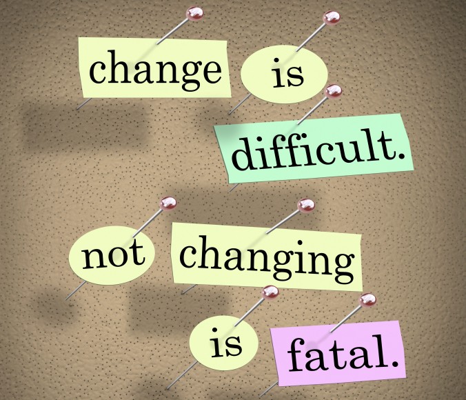 "Cambiar es difícil, no cambiar es fatal"